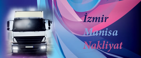 İzmir Manisa Nakliyat